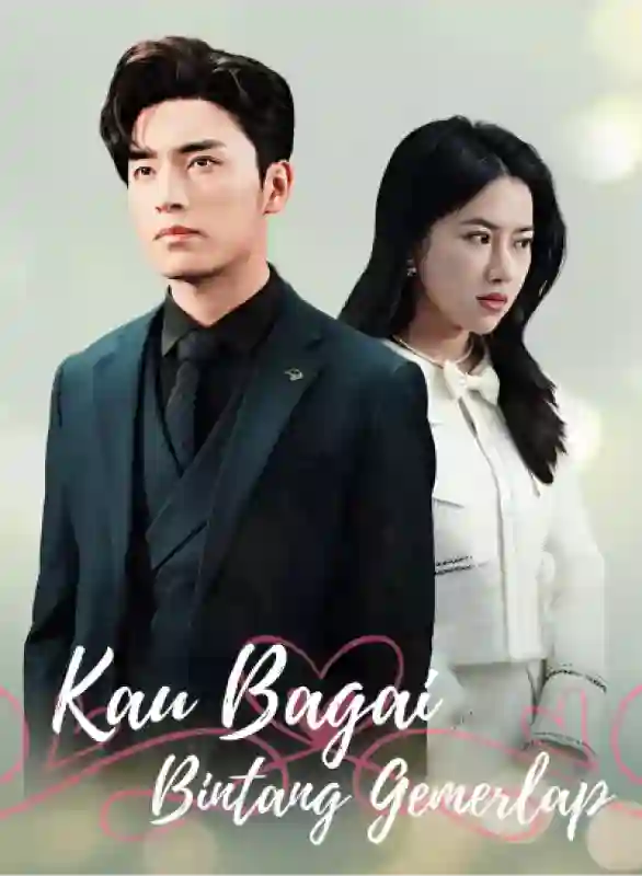 Nonton Kau Bagai Bintang Gemerlap Subtitle Indonesia