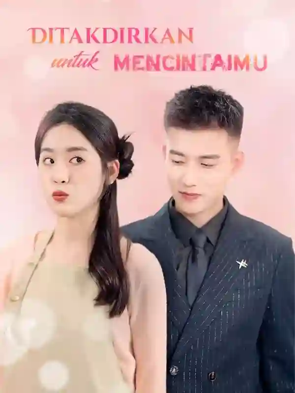 Nonton Ditakdirkan untuk Mencintaimu Subtitle Indonesia