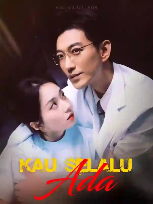 Nonton Kau Selalu Ada Subtitle Indonesia