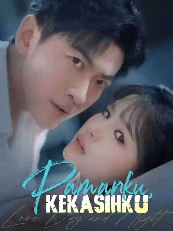 Nonton Pamanku, Kekasihku Subtitle Indonesia