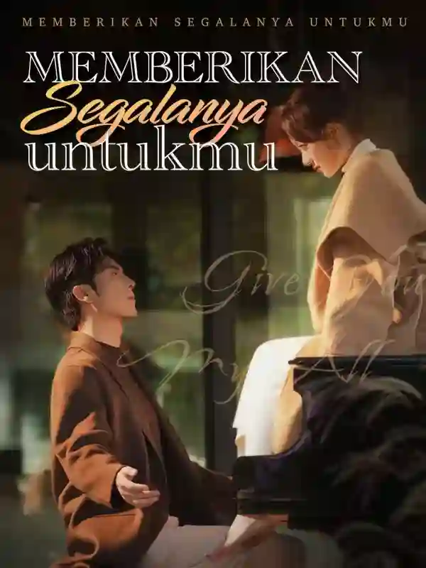 Nonton Memberikan Segalanya untukmu Subtitle Indonesia
