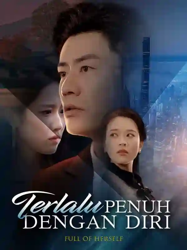 Nonton Terlalu Penuh dengan Diri Subtitle Indonesia