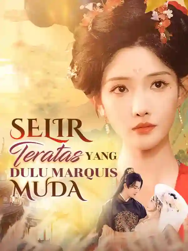 Nonton [cc] Selir Teratas Yang Dulu Marquis Muda Subtitle Indonesia