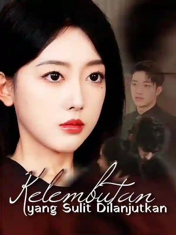 Nonton Kelembutan yang Sulit Dilanjutkan Subtitle Indonesia