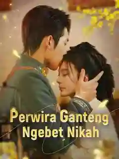 Nonton Perwira Ganteng Ngebet Nikah Subtitle Indonesia