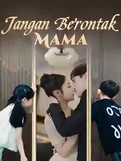 Nonton Jangan Berontak, Mama Subtitle Indonesia