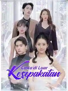 Nonton Cinta di Luar Kesepakatan (Sulih Suara） Subtitle Indonesia