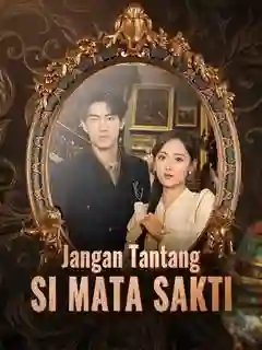 Nonton Jangan Tantang Si Mata Sakti Subtitle Indonesia