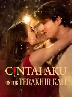 Nonton Cintai Aku Untuk Terakhir Kali Subtitle Indonesia