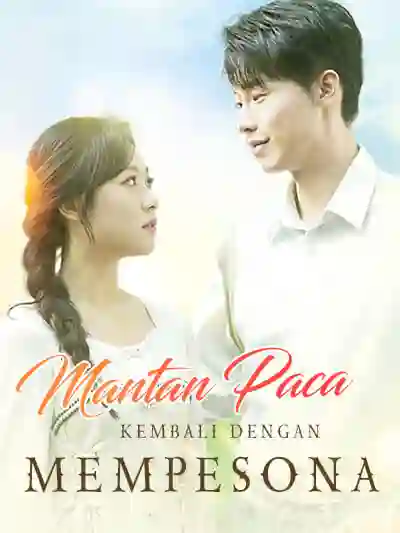 Nonton Mantan Pacar Kembali Dengan Mempesona Subtitle Indonesia