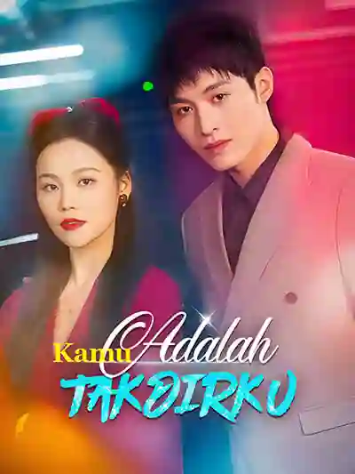 Nonton Kamu Adalah Takdirku Subtitle Indonesia