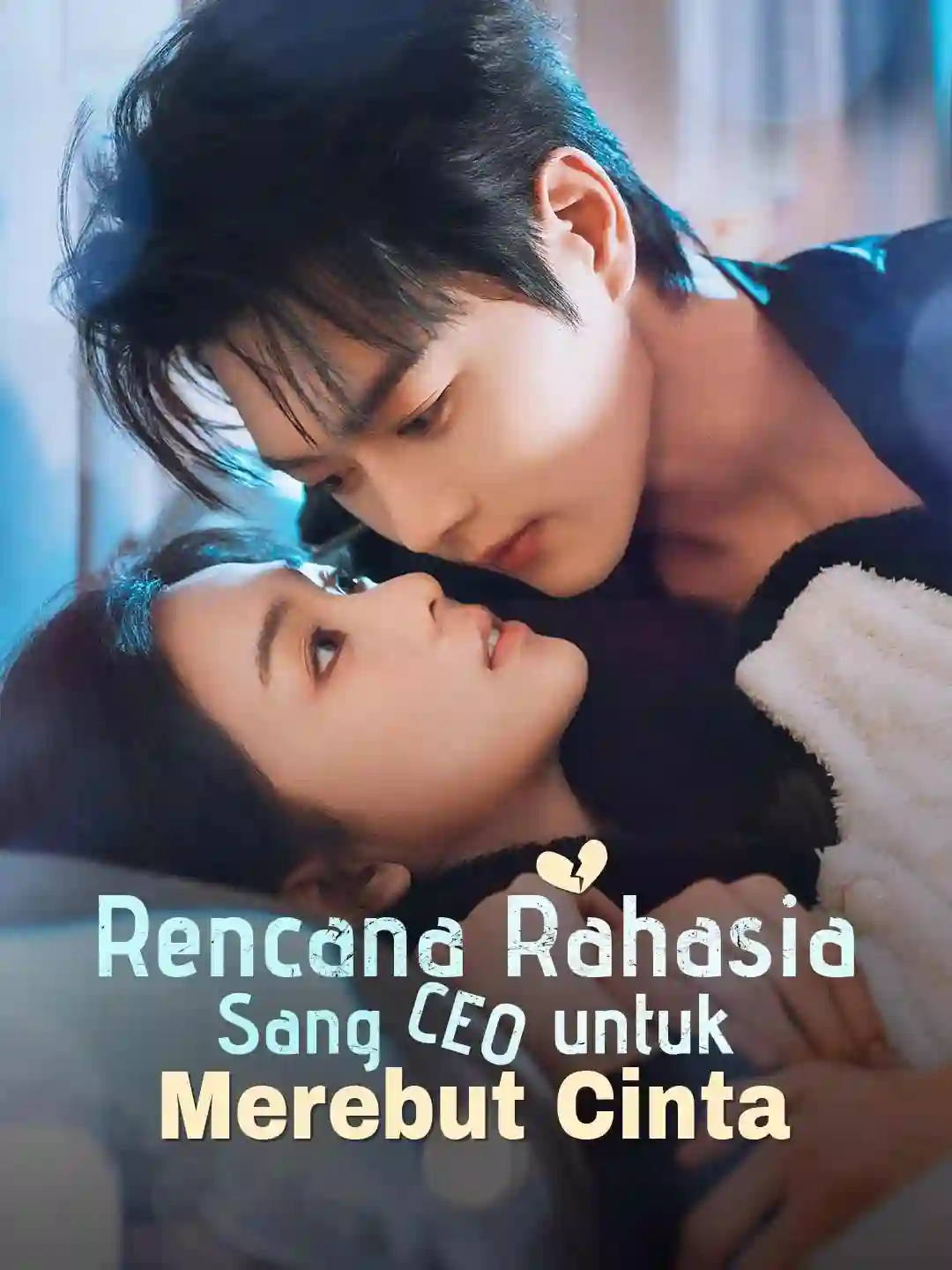 Nonton Rencana Rahasia Sang CEO untuk Merebut Cinta Subtitle Indonesia