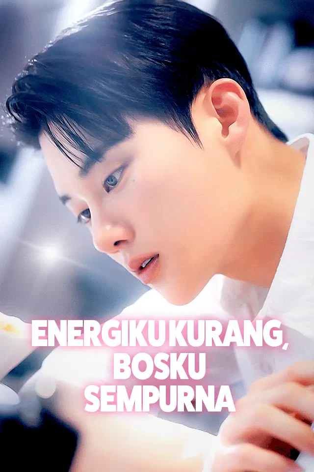 Energiku Kurang, Bosku Sempurna Full Episode Subtitle Indonesia - Dracinema
