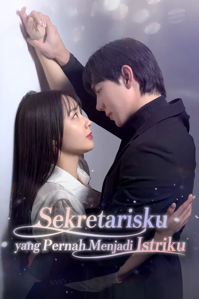 Sekretarisku yang Pernah Menjadi Istriku Full Episode Subtitle Indonesia - Dracinema