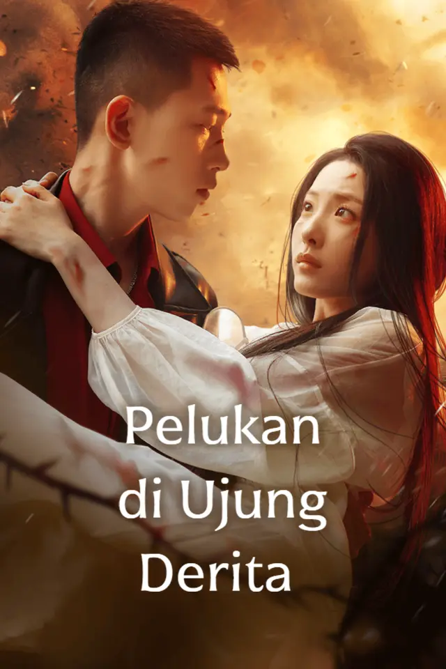 Pelukan di Ujung Derita Full Episode Subtitle Indonesia - Dracinema