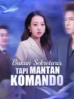 Bukan Sekretaris, Tapi Mantan Komando Full Episode Subtitle Indonesia - Dracinema