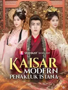 Kaisar Modern Penakluk Istana  Full Episode Subtitle Indonesia - Dracinema