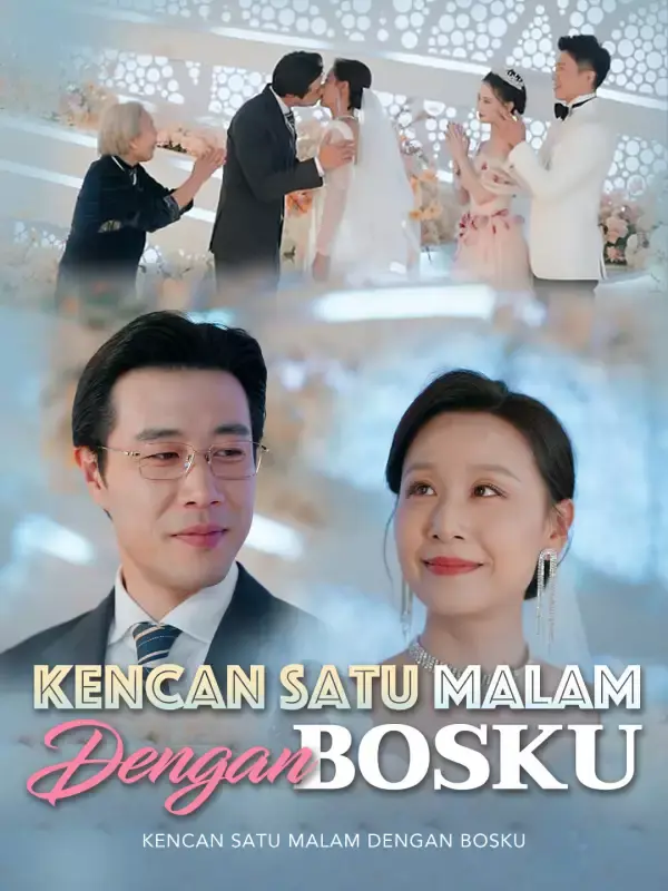 Nonton Kencan Satu Malam dengan Bosku - Drama China Full Episode Lengkap dan Gratis