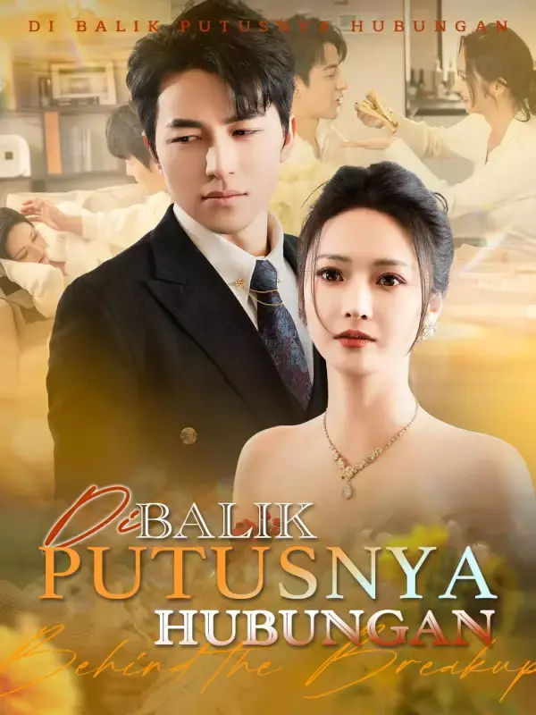 Nonton Di Balik Putusnya Hubungan - Drama China Full Episode Lengkap dan Gratis