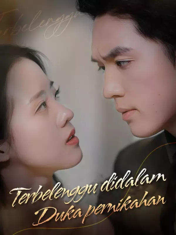 Nonton Terbelenggu didalam duka pernikahan - Drama China Full Episode Lengkap dan Gratis