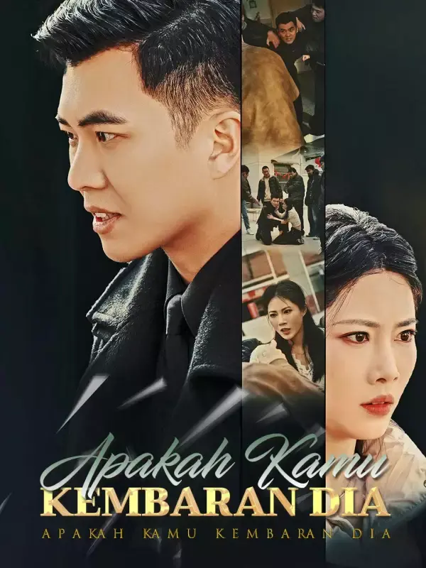 Nonton Apakah Kamu Kembaran Dia - Drama China Full Episode Lengkap dan Gratis