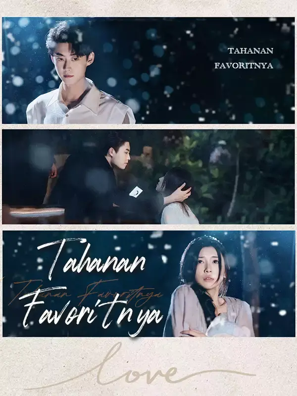 Nonton [cc] Tahanan Favoritnya - Drama China Full Episode Lengkap dan Gratis