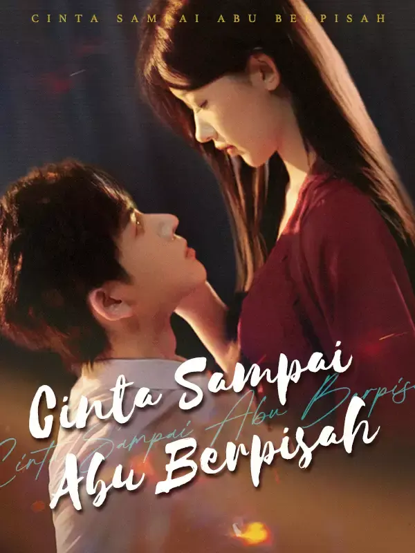 [cc]Cinta Sampai Abu Berpisah Full Episode Subtitle Indonesia - Dracinema