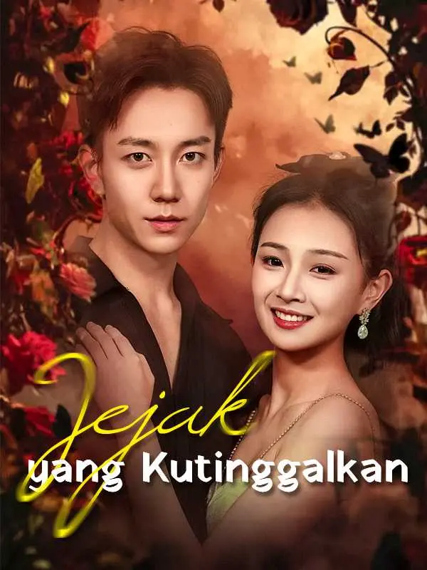 (Sulih Suara) Jejak yang Kutinggalkan Full Episode Subtitle Indonesia - Dracinema