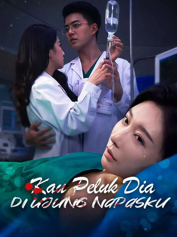 Kau Peluk Dia Di Ujung Napasku Full Episode Subtitle Indonesia - Dracinema