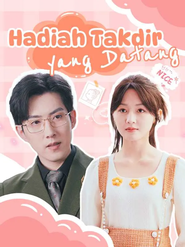 Hadiah Takdir yang Datang Full Episode Subtitle Indonesia - Dracinema