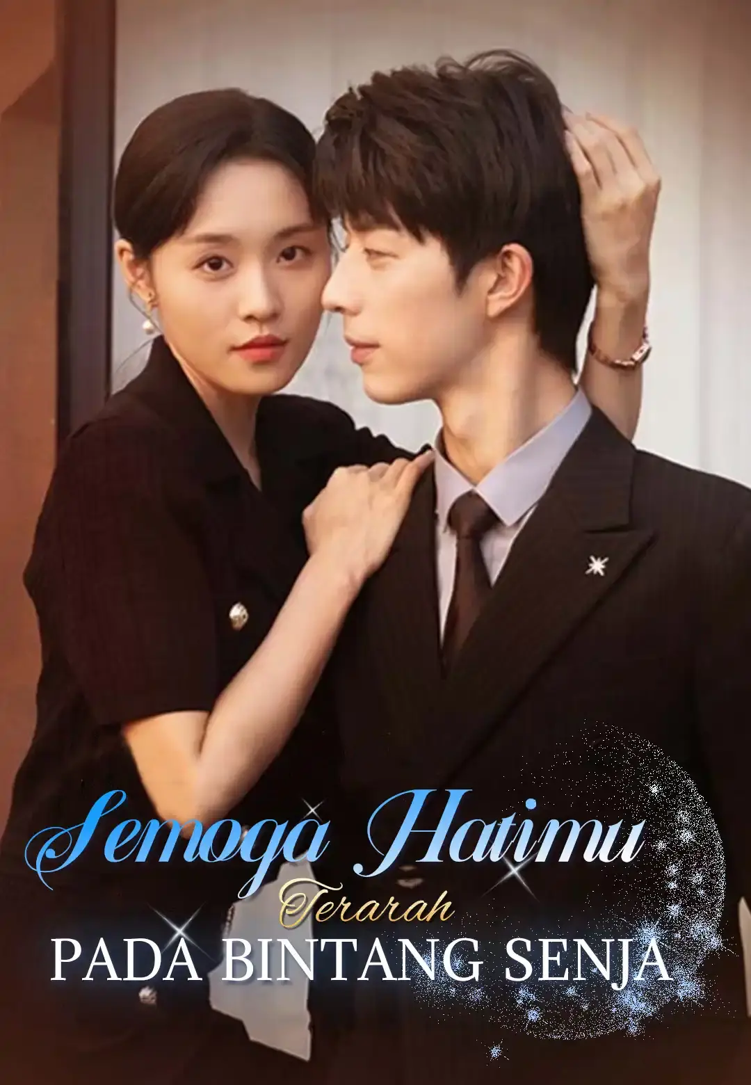 Semoga Hatimu Terarah pada Bintang Senja Full Episode Subtitle Indonesia - Dracinema