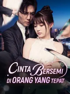 Nonton Drama China  Cinta Bersemi di Orang yang Tepat - Full Episode Subtitle Indonesia Gratis
