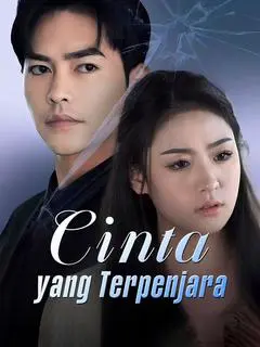 Nonton Drama China Cinta yang Terpenjara - Full Episode Subtitle Indonesia Gratis