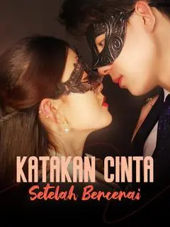 Nonton Drama China Katakan Cinta Setelah Bercerai - Full Episode Subtitle Indonesia Gratis