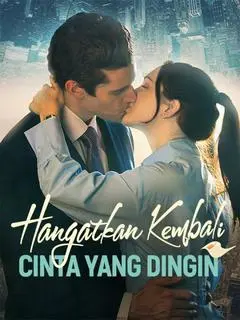 Nonton Drama China Hangatkan Kembali Cinta yang Dingin - Full Episode Subtitle Indonesia Gratis