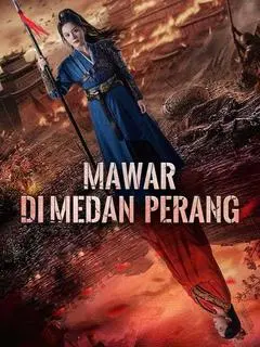 Nonton Drama China Mawar di Medan Perang(Sulih Suara) - Full Episode Subtitle Indonesia Gratis