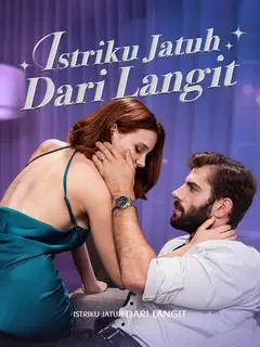 Nonton Drama China Istriku Jatuh Dari Langit - Full Episode Subtitle Indonesia Gratis