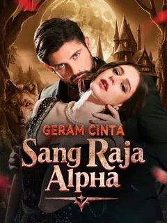 Nonton Drama China Geram Cinta Sang Raja Alpha - Full Episode Subtitle Indonesia Gratis