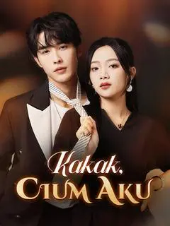 Nonton Drama China Kakak, Cium Aku - Full Episode Subtitle Indonesia Gratis