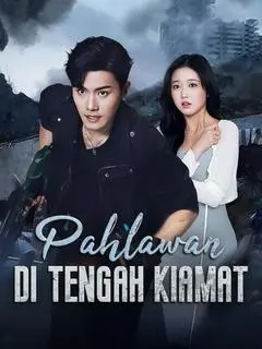 Nonton Drama China Pahlawan di Tengah Kiamat - Full Episode Subtitle Indonesia Gratis