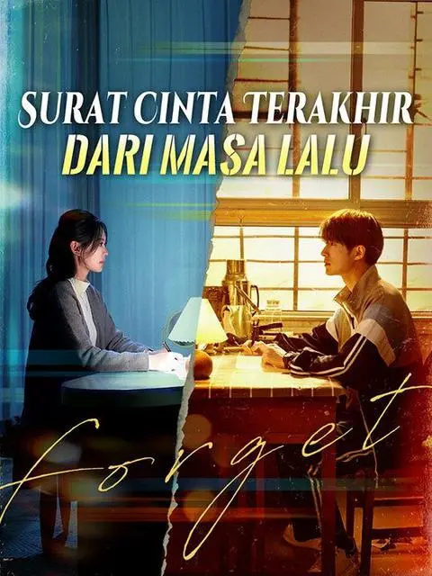 Nonton Drama China Surat Cinta Terakhir dari Masa Lalu - Full Episode Subtitle Indonesia Gratis