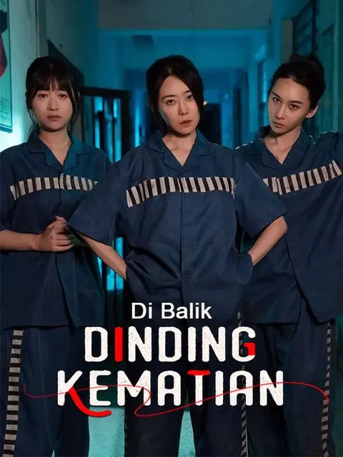 Nonton Drama China Di Balik Dinding Kematian - Full Episode Subtitle Indonesia Gratis