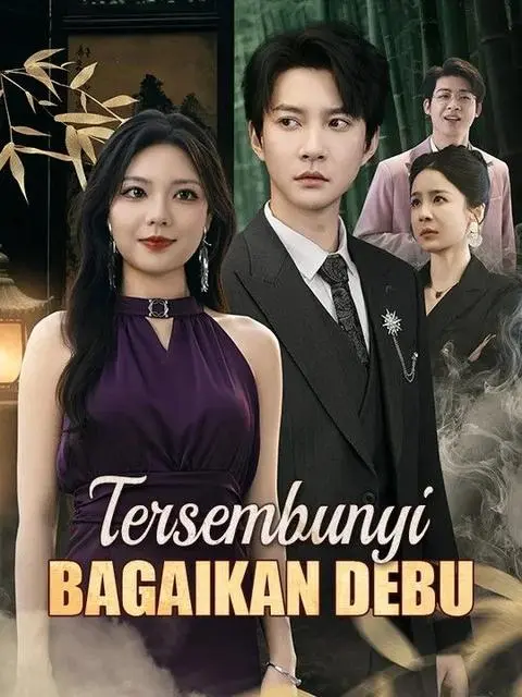 Nonton Drama China Tersembunyi Bagaikan Debu - Full Episode Subtitle Indonesia Gratis