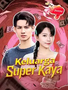 Keluarga Super Kaya Full Episode Subtitle Indonesia - Dracinema