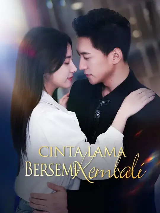 Nonton Cinta Lama Bersemi Kembali - Drama China Full Episode Lengkap dan Gratis