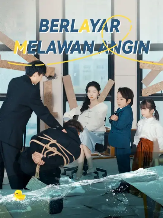 Nonton Drama China Berlayar Melawan Angin - Full Episode Subtitle Indonesia Gratis