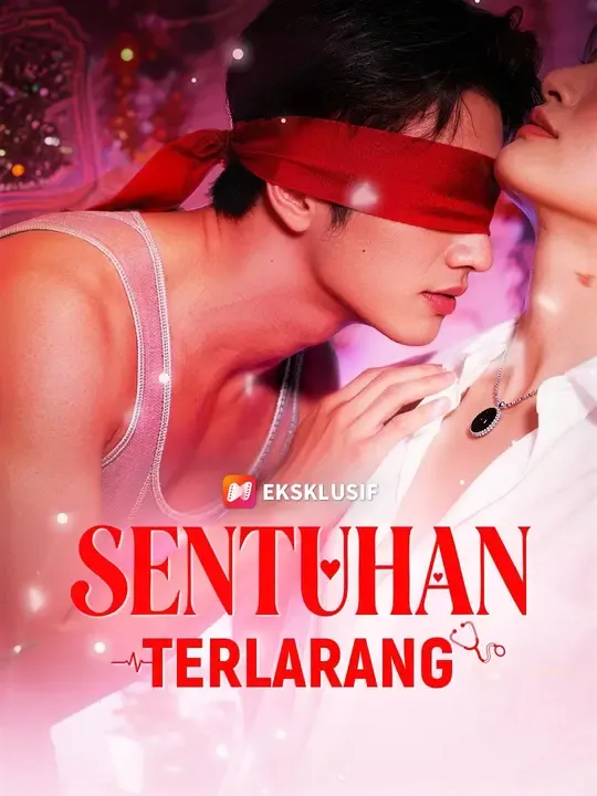 Nonton (Sulih suara) Sentuhan Terlarang - Drama China Full Episode Lengkap dan Gratis
