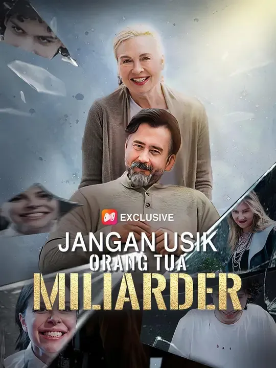 Nonton (Sulih suara)Jangan Usik Orang Tua Miliarder - Drama China Full Episode Lengkap dan Gratis