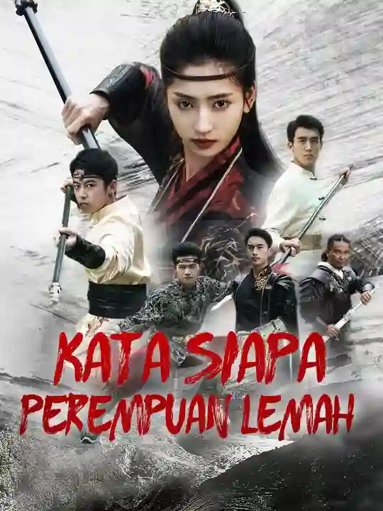 Nonton Kata Siapa Perempuan Lemah Subtitle Indonesia
