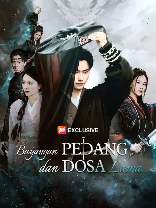 Nonton Drama China (Sulih suara) Bayangan Pedang dan Dosa Lama - Full Episode Subtitle Indonesia Gratis